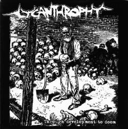 Lycanthrophy : Through Development to Doom
